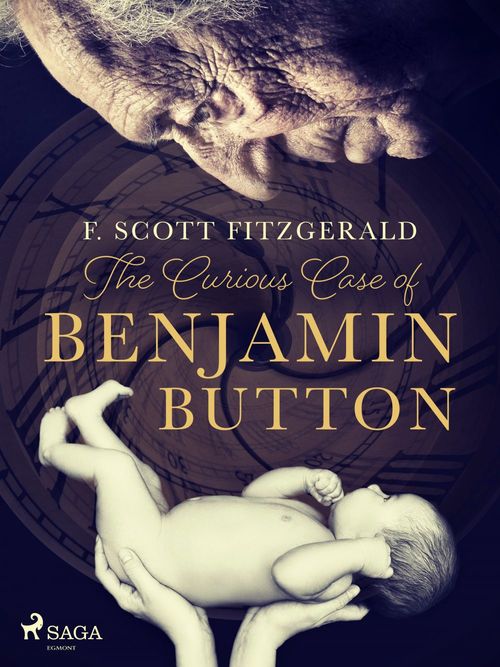 Couverture ebook de The Curious Case of Benjamin Button, de F. Scott. Fitzgerald