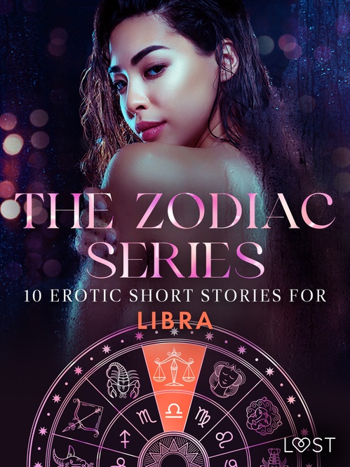 Couverture ebook de The Zodiac Series: 10 Erotic Short Stories for Libra, de Amanda Backman, Beatrice Nielsen, Christina Tempest, Kristiane Hauer, Malin Edholm, Morten Brask, Saga Sti, Vanessa Salt