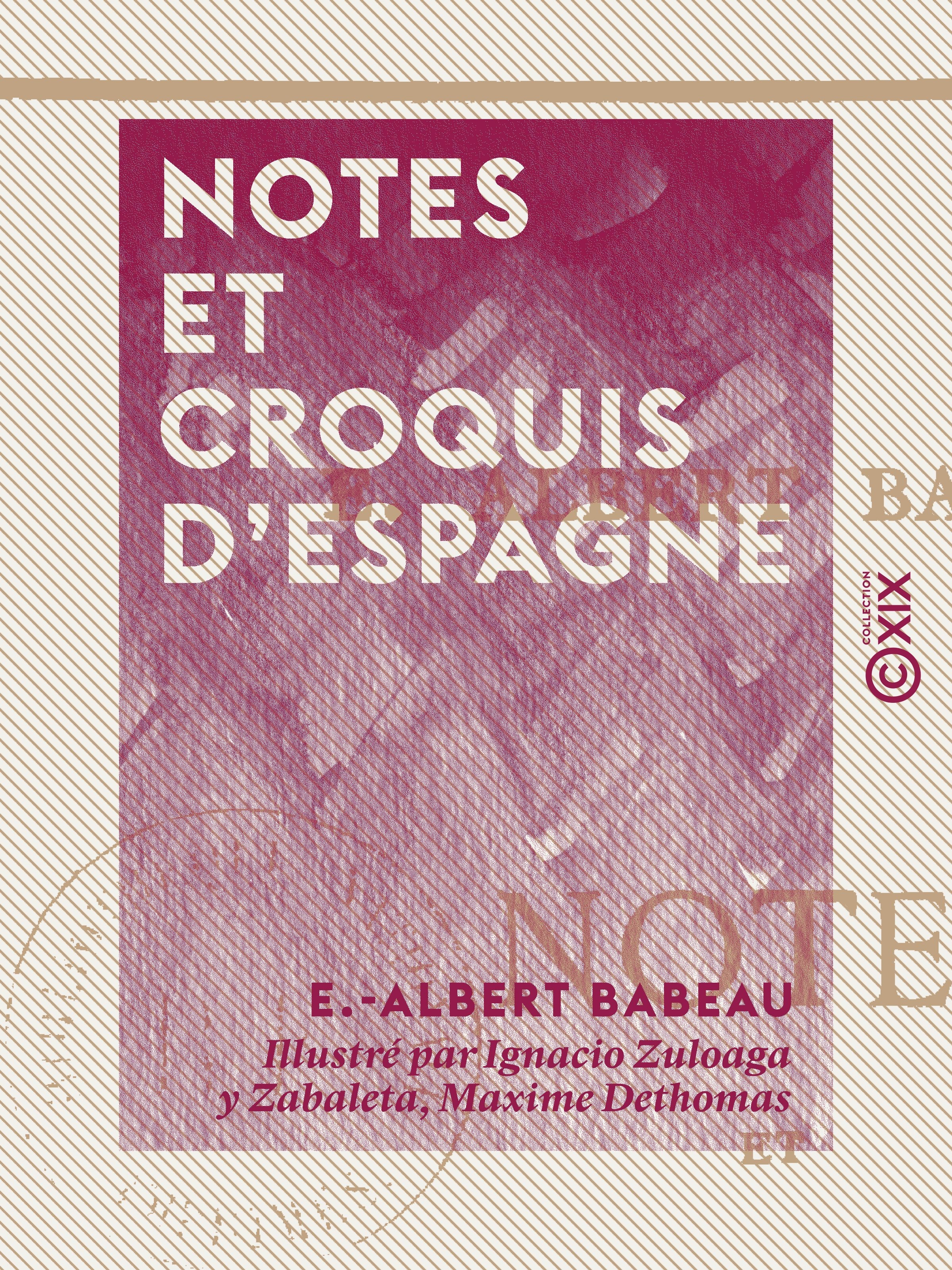 Couverture ebook de Notes et croquis d'Espagne - Burgos, Avila, Tolède, Jean de Bourgogne, de E.-Albert Babeau