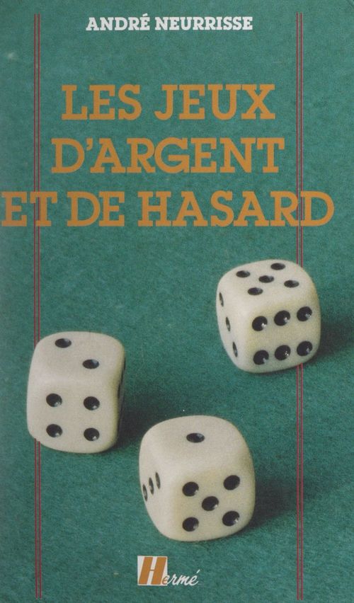Couverture ebook de Les jeux d'argent et de hasard, de André Neurrisse