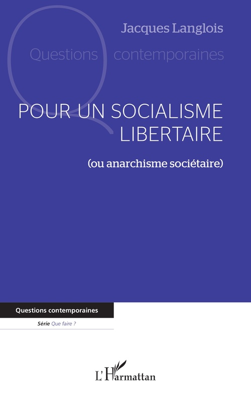Couverture ebook de Pour un socialisme libertaire, de Jacques Langlois