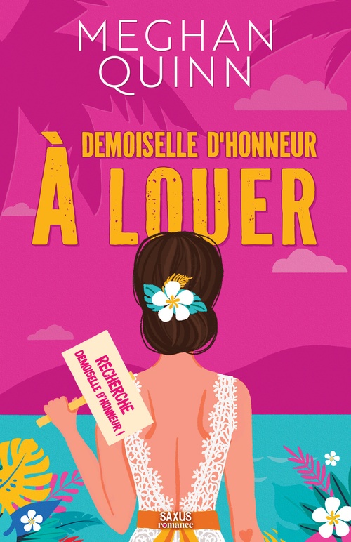 Couverture ebook de Demoiselle d'honneur à louer (e-book), de Meghan Quinn