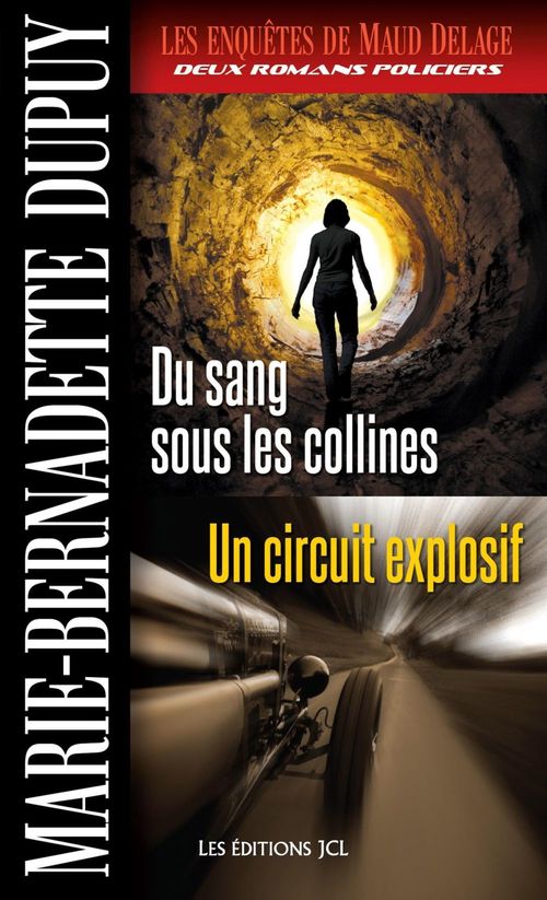 Couverture ebook de Du sang sous les collines - Un circuit explosif, de Marie-Bernadette Dupuy
