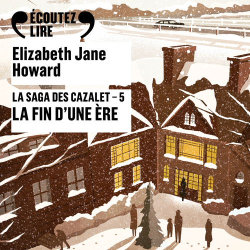 audiobook cover of La saga des Cazalet (Tome 5) - La fin d'une ère, by Elizabeth Jane Howard
