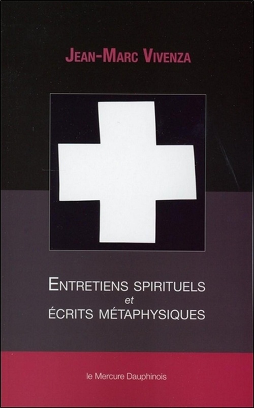 ebook cover of Entretiens spirituels et écrits métaphysiques, by Jean-Marc Vivenza