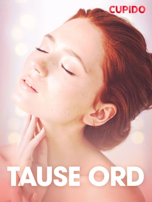 ebook cover of Tause ord - erotiske noveller, by Cupido