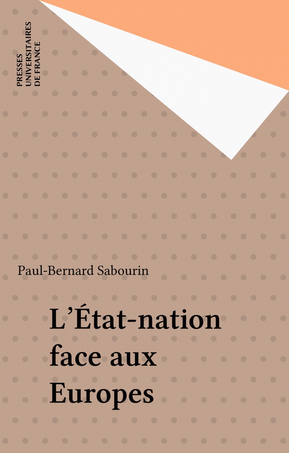 Couverture ebook de L'État-nation face aux Europes, de Paul Sabourin