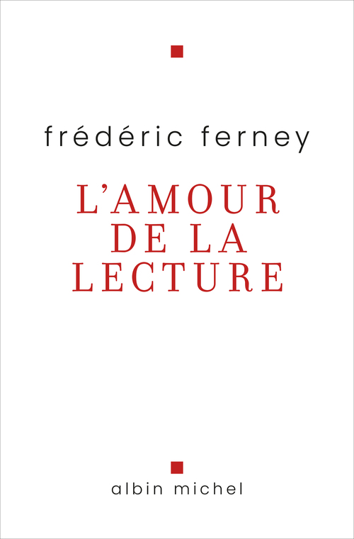 Couverture ebook de L'Amour de la lecture, de Frédéric Ferney