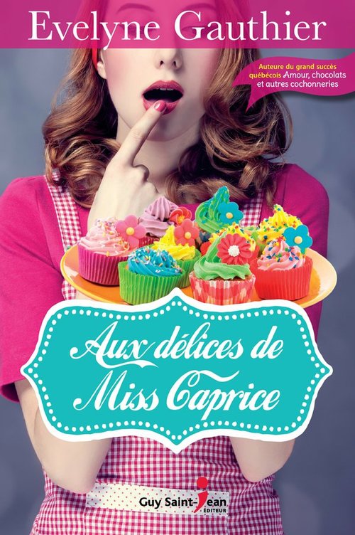 ebook cover of Aux délices de Miss Caprice, by Evelyne Gauthier