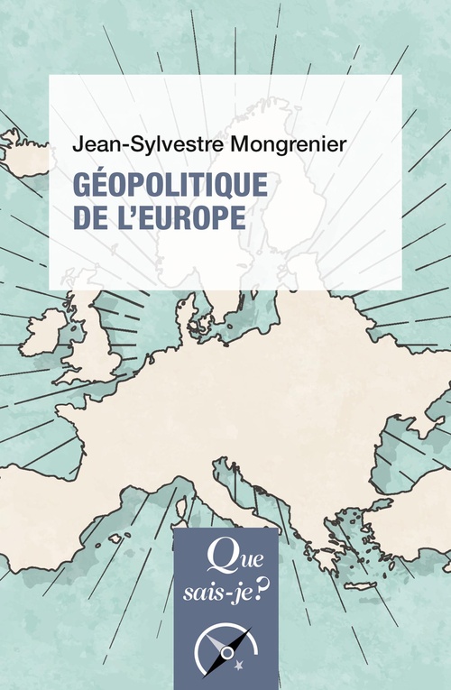 Couverture ebook de Géopolitique de l'Europe, de Jean-Sylvestre Mongrenier