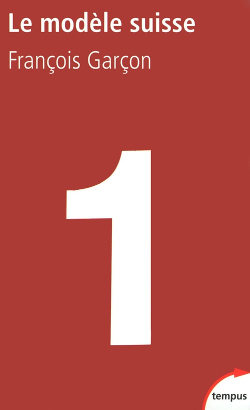 Couverture ebook de Le modèle Suisse, de François Garçon