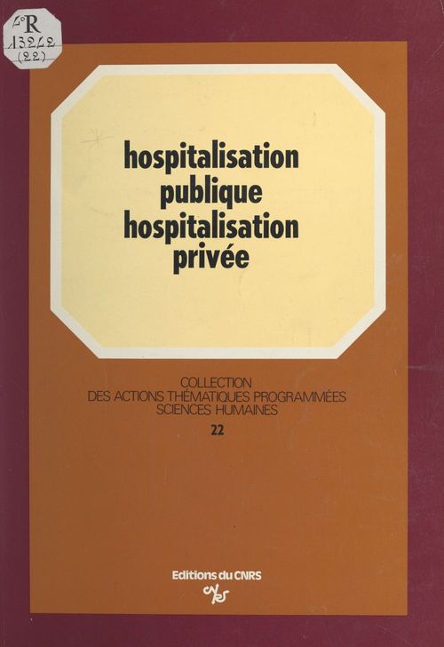 Couverture ebook de Hospitalisation publique, hospitalisation privée, de Anne-marie Devreux, Gérard Duménil, Herve Lafarge
