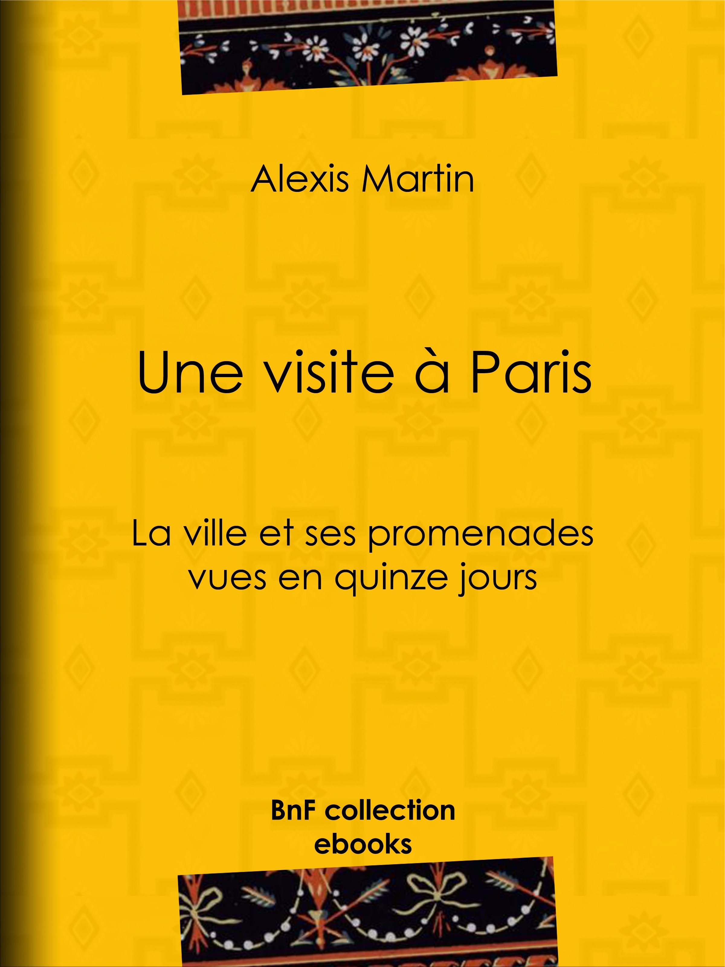 ebook cover of Une visite à Paris, by Alexis Martin