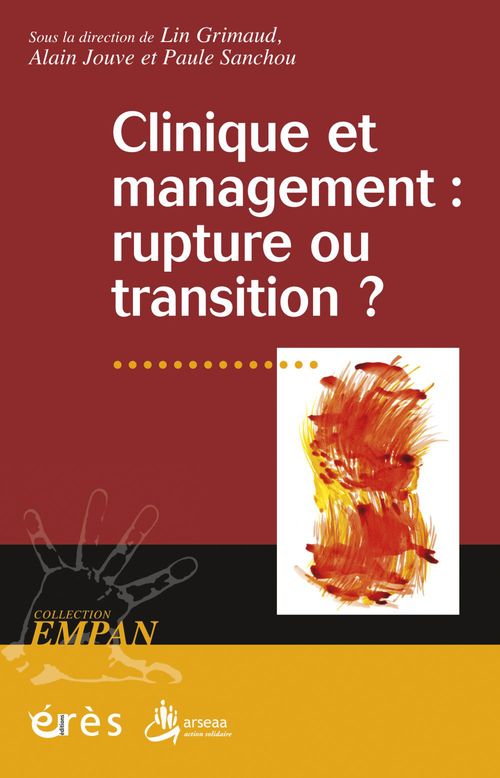 ebook cover of Clinique et management : rupture ou transition ?, by Lin Grimaud, Alain Jouve, Paule Sanchou