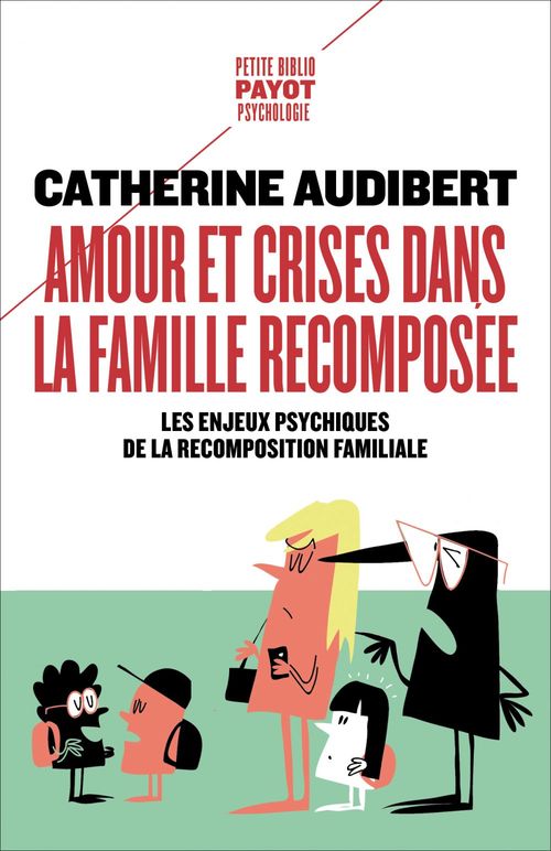 Couverture ebook de Amour et crises dans la famille recomposée, de Catherine Audibert