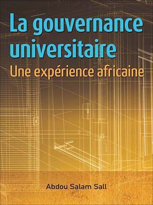 ebook cover of La gouvernance universitaire, by Abdou Salam Sall