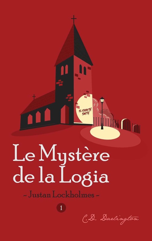Couverture ebook de Justan Lockholmes T1, de C.D. Darlington