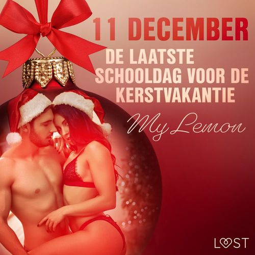 audiobook cover of 11 december: De laatste schooldag voor de kerstvakantie - een erotische adventskalender, by My Lemon
