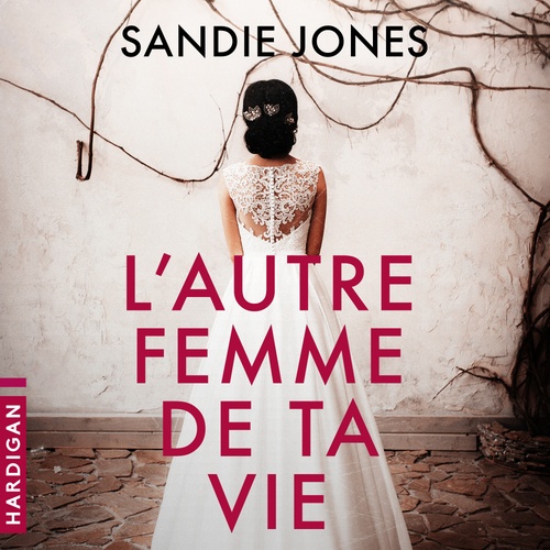 audiobook cover of L'Autre femme de ta vie, by Jones Sandie