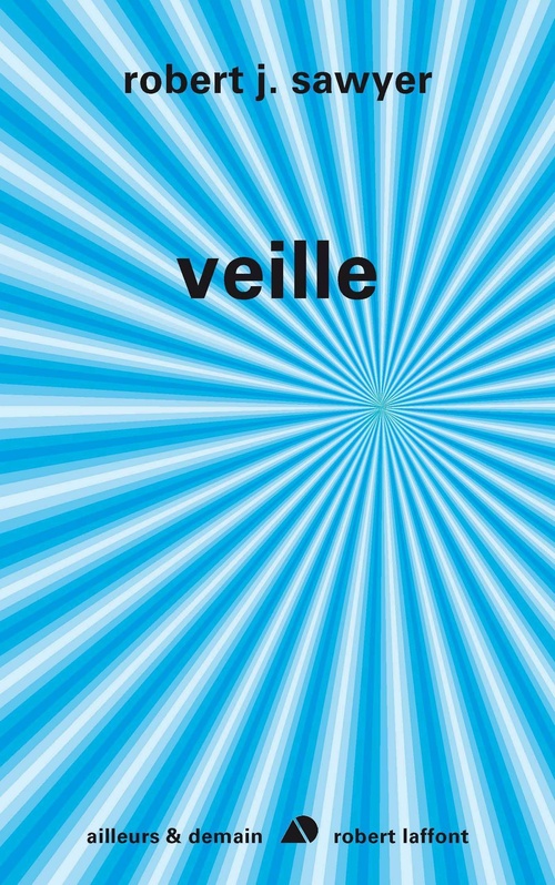 Couverture ebook de Veille, de Robert J. Sawyer