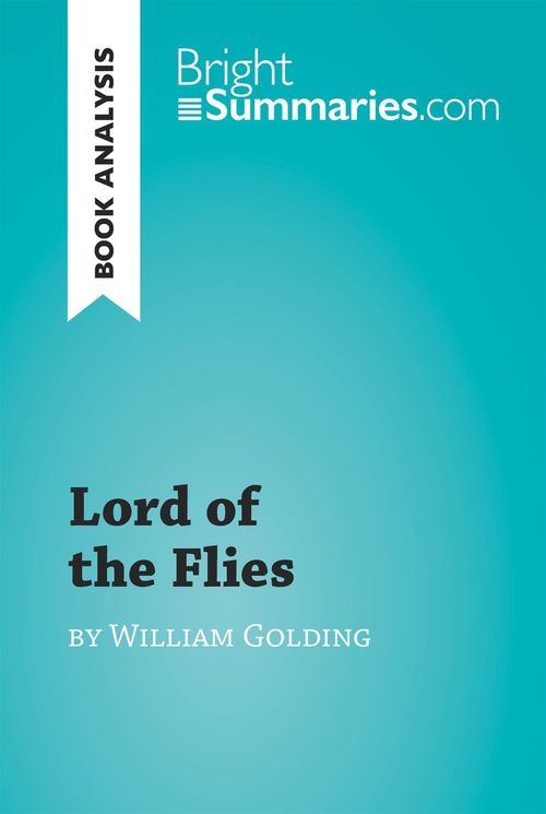 Couverture ebook de Lord of the Flies by William Golding (Book Analysis), de Bright Summaries