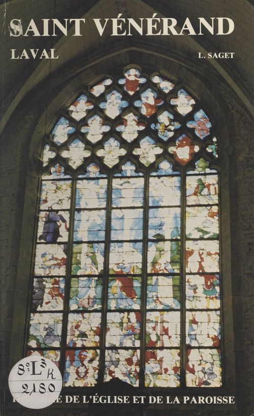 ebook cover of L'église et la paroisse Saint-Vénérand de Laval, by Louis Saget