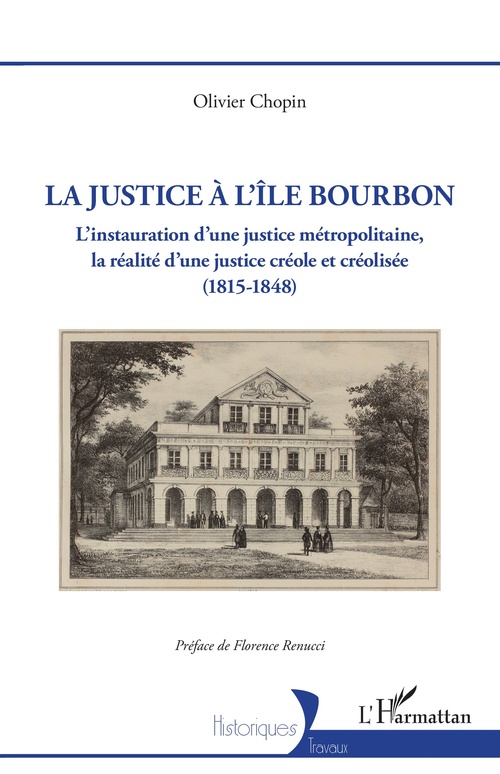 Couverture ebook de La justice à l´île Bourbon, de Olivier Chopin