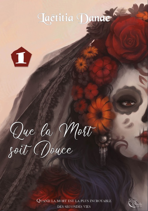ebook cover of Que la Mort soit Douce : Livre I, by Laëtitia Danae