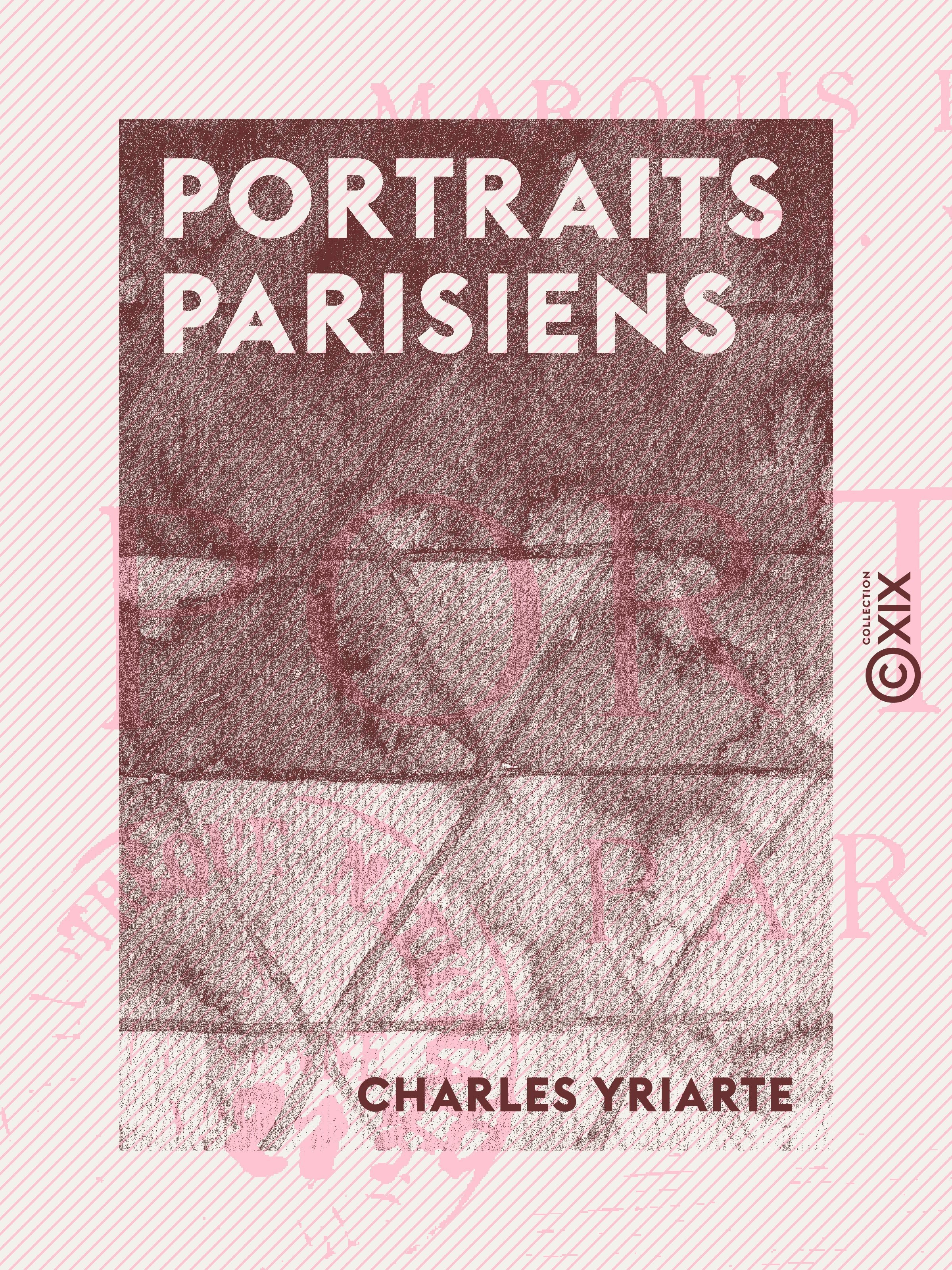 Couverture ebook de Portraits parisiens, de Charles Yriarte