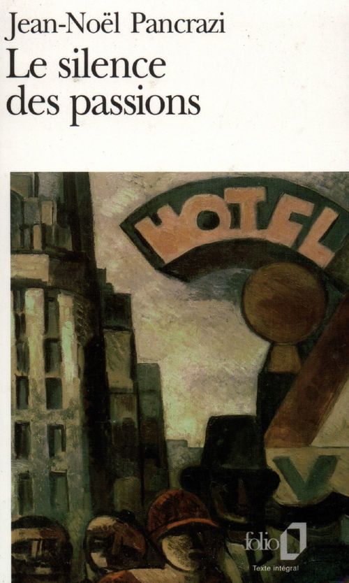 ebook cover of Le silence des passions, by Jean-Noël Pancrazi