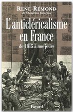 Couverture ebook de L'anticléricalisme en France de 1815 à nos jours, de René Rémond