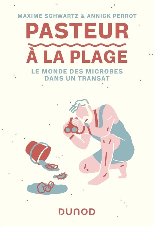 ebook cover of Pasteur à la plage, by Annick Perrot, Maxime Schwartz