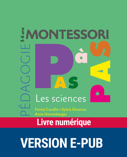 Couverture ebook de Les sciences 3-6 ans, de Fanny Cavallo, Sylvia Dorance, Anne Horrenberger