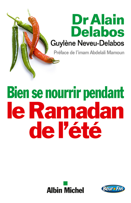 Couverture ebook de Bien se nourrir pendant le Ramadan de l'été, de Alain Delabos, Guylène Neveu-delabos