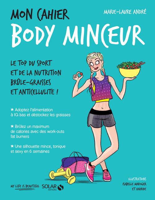 Couverture ebook de Mon cahier Body minceur, de Marie-Laure André, Axuride, Isabelle Maroger