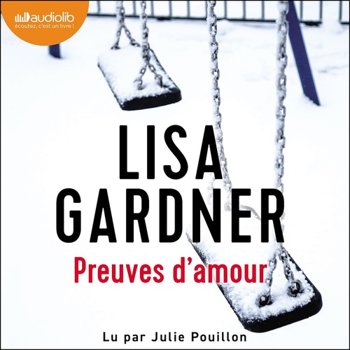 audiobook cover of Preuves d'amour, by Lisa Gardner