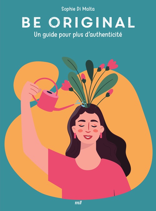 Couverture ebook de Good vibes - Be original : Un guide pour plus d'authenticité, de Sophie Di Malta