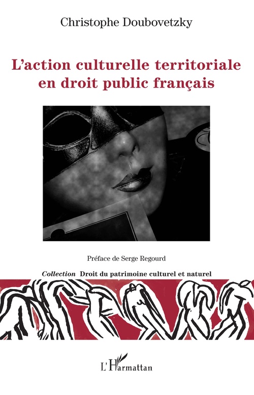 Couverture ebook de L'action culturelle territoriale en droit public français, de Christophe Doubovetzky