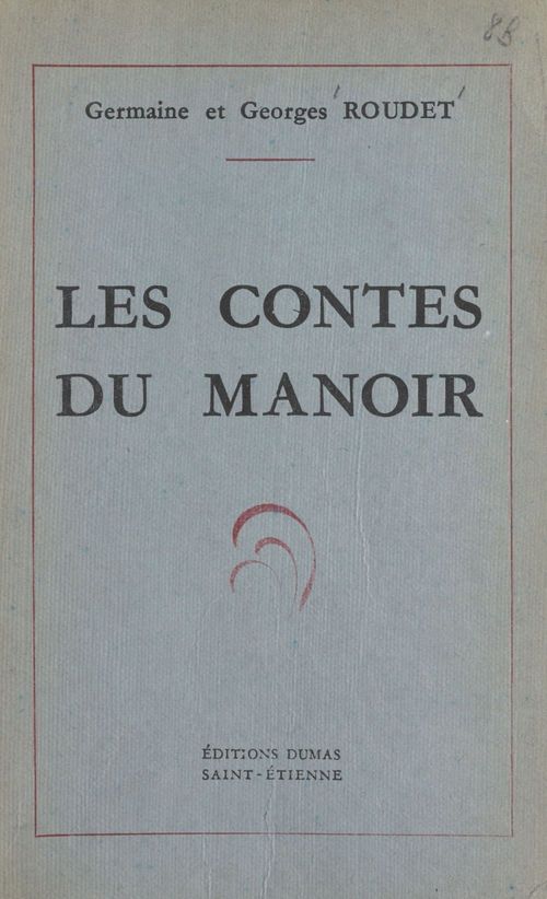 Couverture ebook de Les contes du manoir, de Georges Roudet, Germaine Roudet