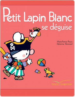 Couverture ebook de Petit Lapin Blanc se déguise, de Marie-France Floury, Fabienne Boisnard