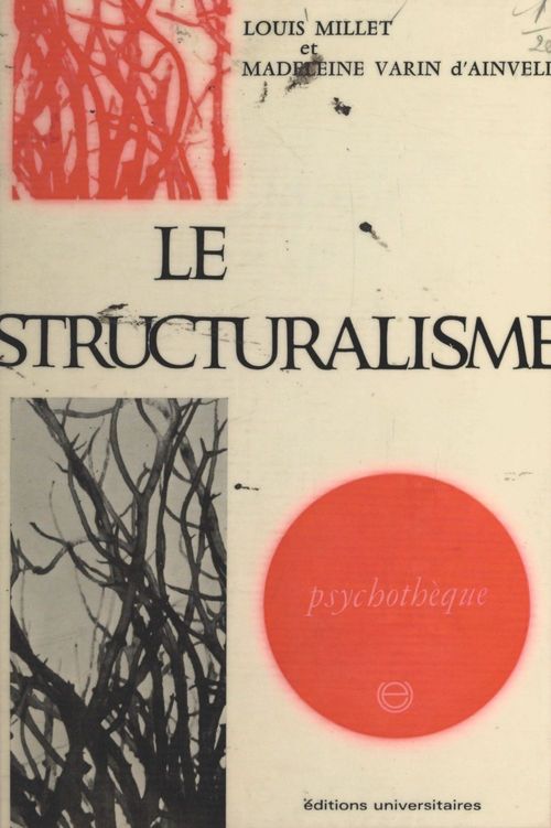 ebook cover of Le structuralisme, by Louis Millet, Madeleine Varin D'Ainvelle