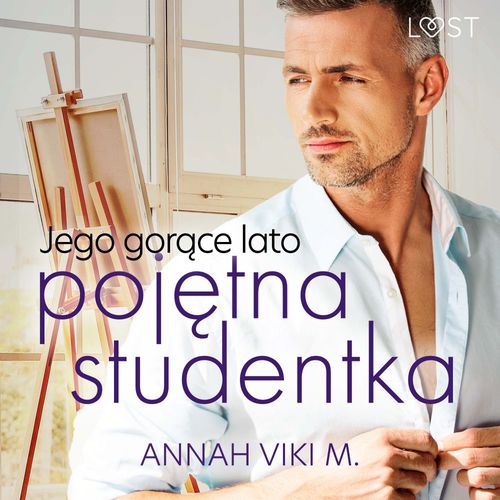 audiobook cover of Jego gorace lato - pojetna studentka, by Annah Viki M.