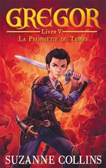 ebook cover of Gregor 5 - La Prophétie du Temps, by Suzanne Collins