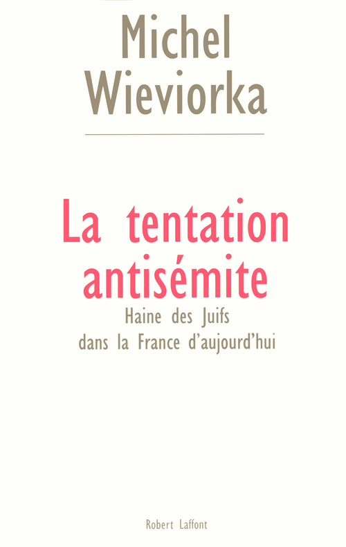 Couverture ebook de La tentation antisémite, de Michel Wieviorka
