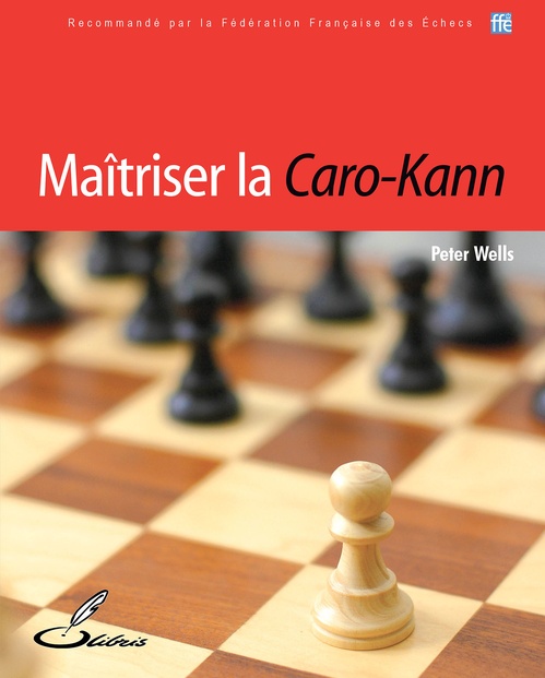 Couverture ebook de Maîtriser la Caro-Kann, de Wells P