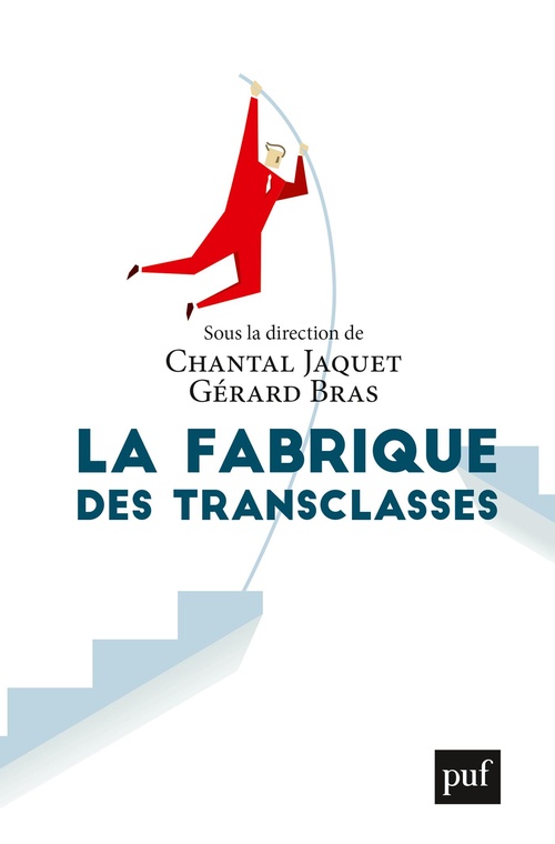Couverture ebook de La fabrique des transclasses, de Gérard Bras, Chantal Jaquet