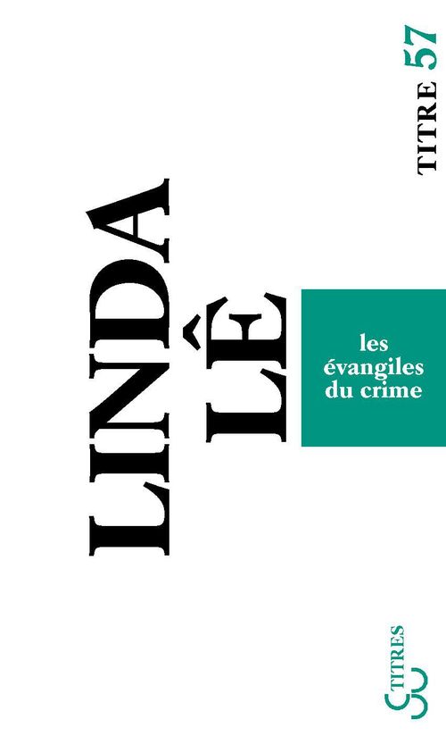 Couverture ebook de Les Evangiles du crime, de Linda Lê