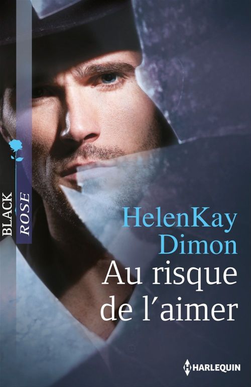 Couverture ebook de Au risque de l'aimer, de HelenKay Dimon
