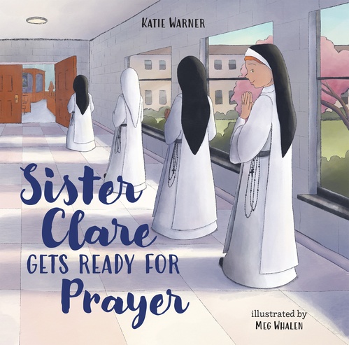 Couverture ebook de Sister Clare Gets Ready For Prayer, de Katie Warner
