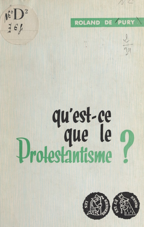 ebook cover of Qu'est-ce que le protestantisme ?, by Roland De Pury